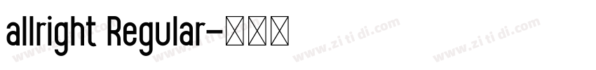 allright Regular字体转换 allright Regular字体转换